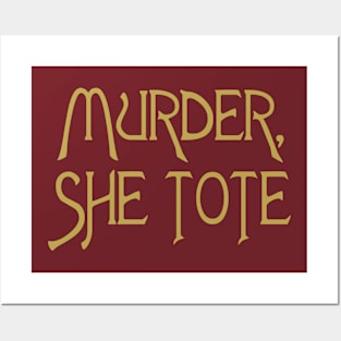 Murder She Tote Posters and Art